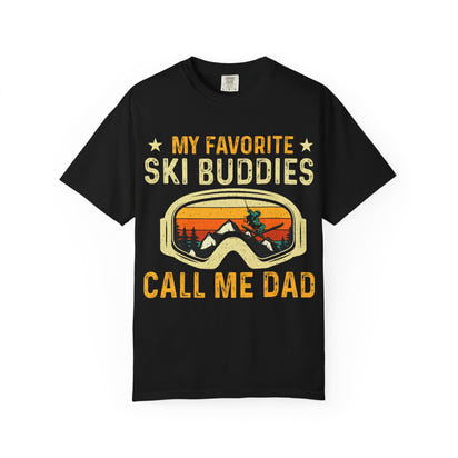 Ski Buddies T-Shirt, Mein Lieblings-Ski-Buddies nennen mich Papa T-Shirt, Unisex-Winterbekleidung, Skigeschenk für Väter, Outdoor-Abenteuer-Shirt