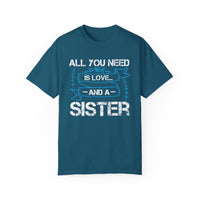 (Sister) Unisex Garment-Dyed T-shirt