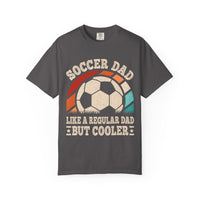 Cooler Soccer Dad T-Shirt, Funny Dad Tee, Soccer Gift, Father's Day Shirt, Gift for Soccer Enthusiast, Unisex T-Shirt