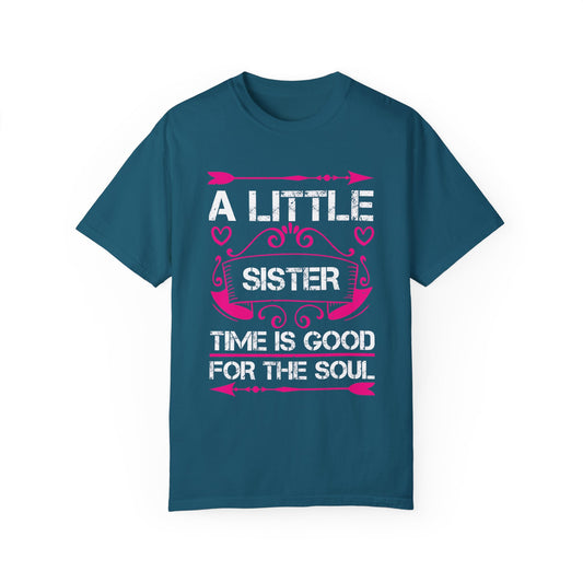 (Sister) Unisex Garment-Dyed T-shirt