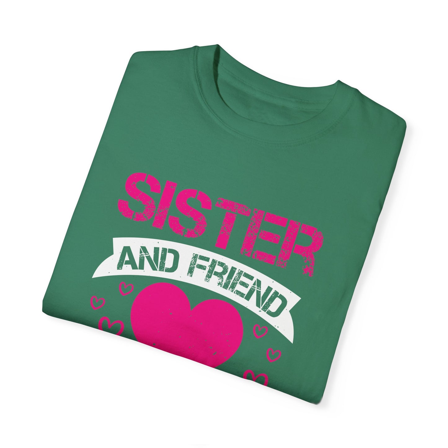 (Sister) Unisex Garment-Dyed T-shirt