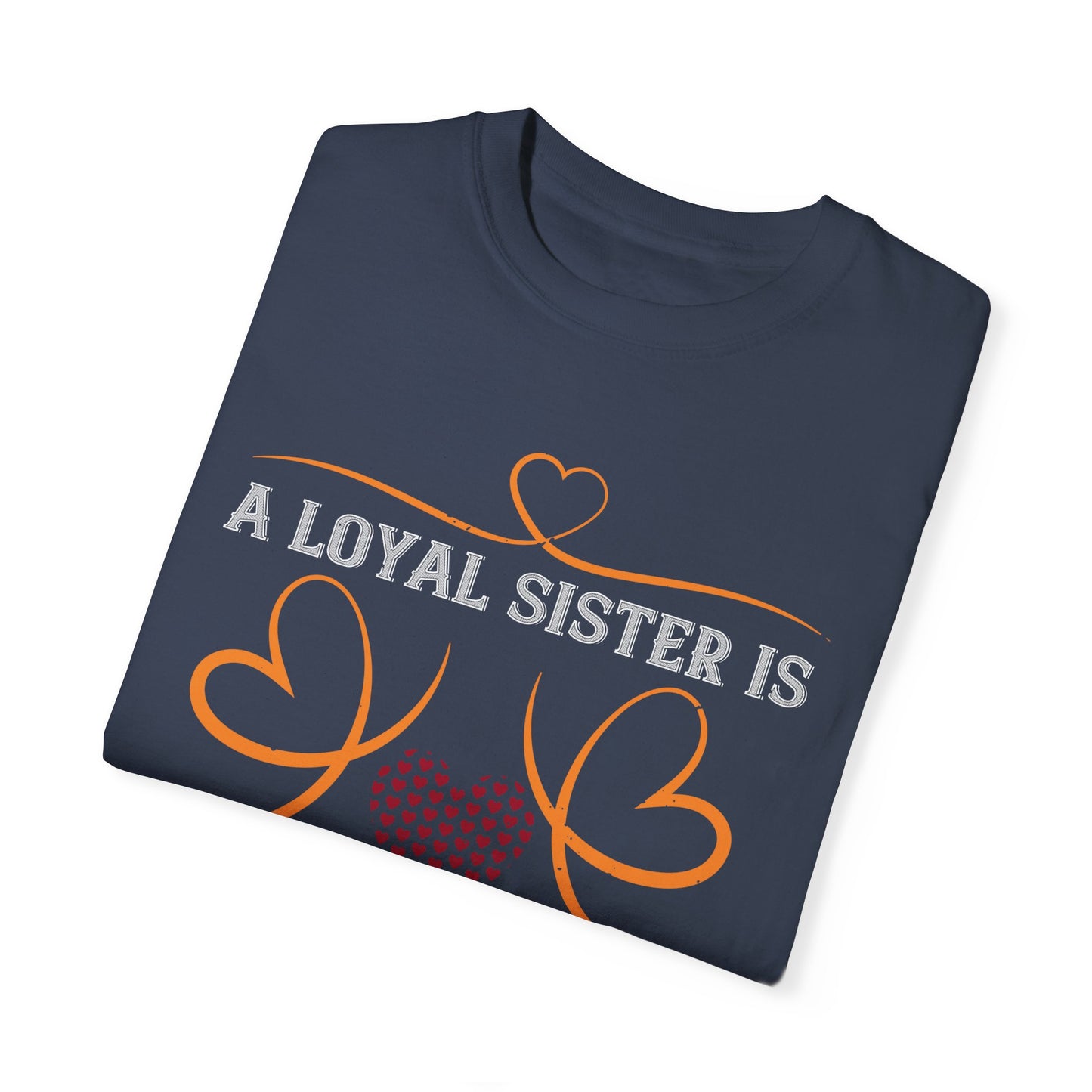 (Sister) Unisex Garment-Dyed T-shirt