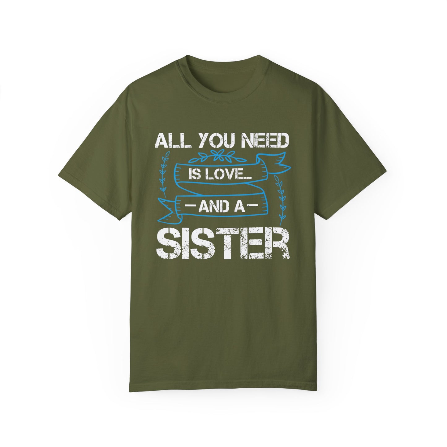 (Sister) Unisex Garment-Dyed T-shirt