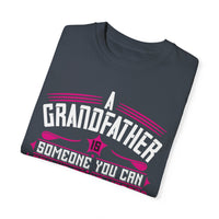 (Grandfather) Unisex Garment-Dyed T-shirt