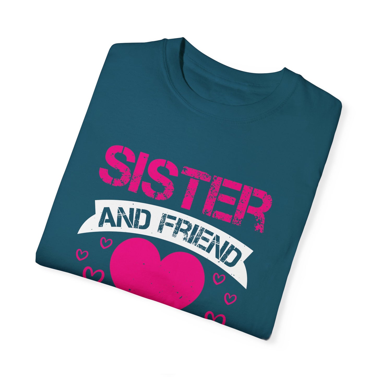 (Sister) Unisex Garment-Dyed T-shirt