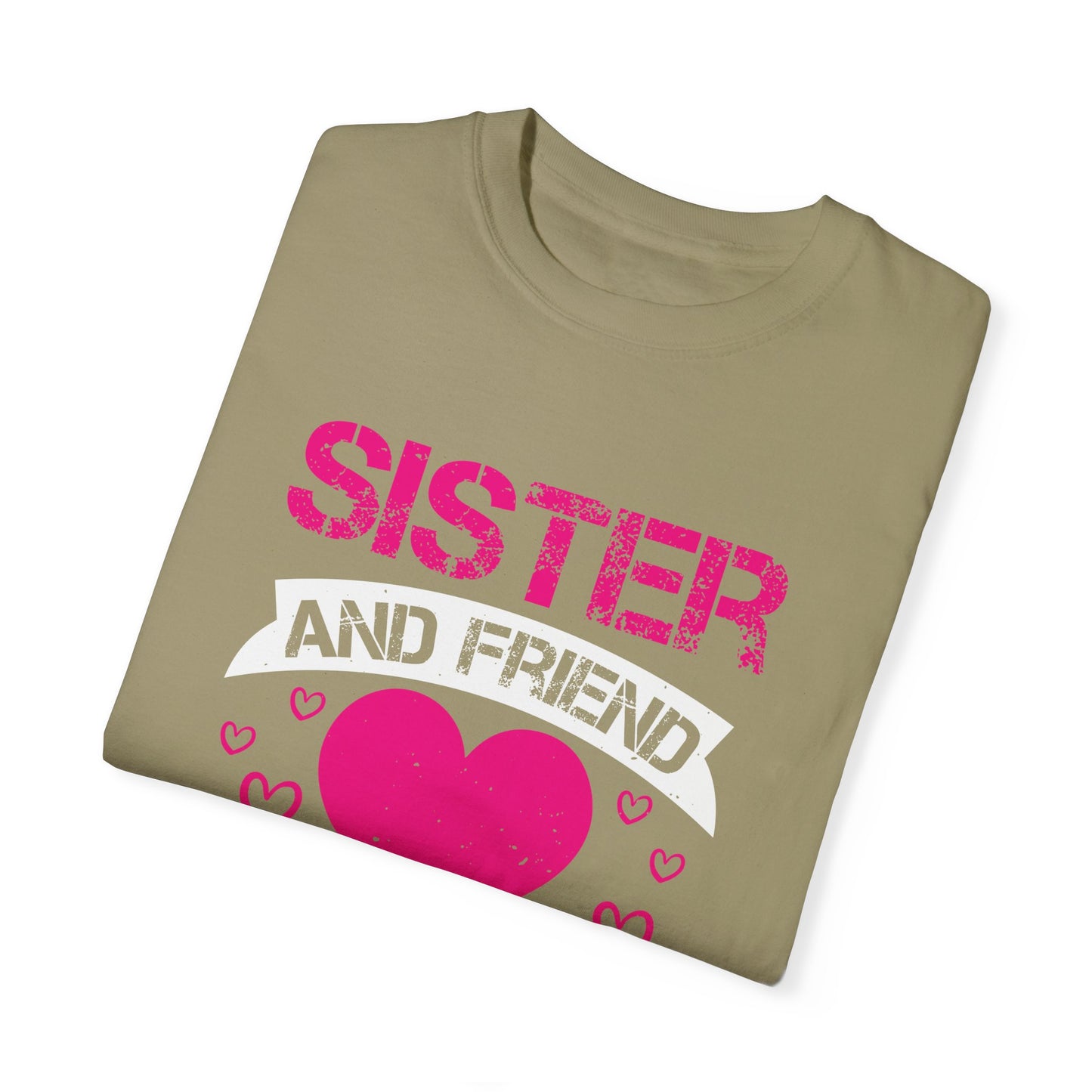 (Sister) Unisex Garment-Dyed T-shirt