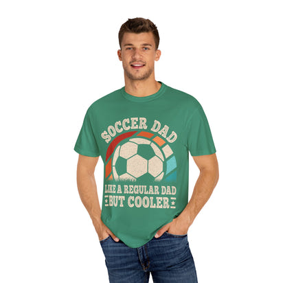 Cooler Soccer Dad T-Shirt, Funny Dad Tee, Soccer Gift, Father's Day Shirt, Gift for Soccer Enthusiast, Unisex T-Shirt