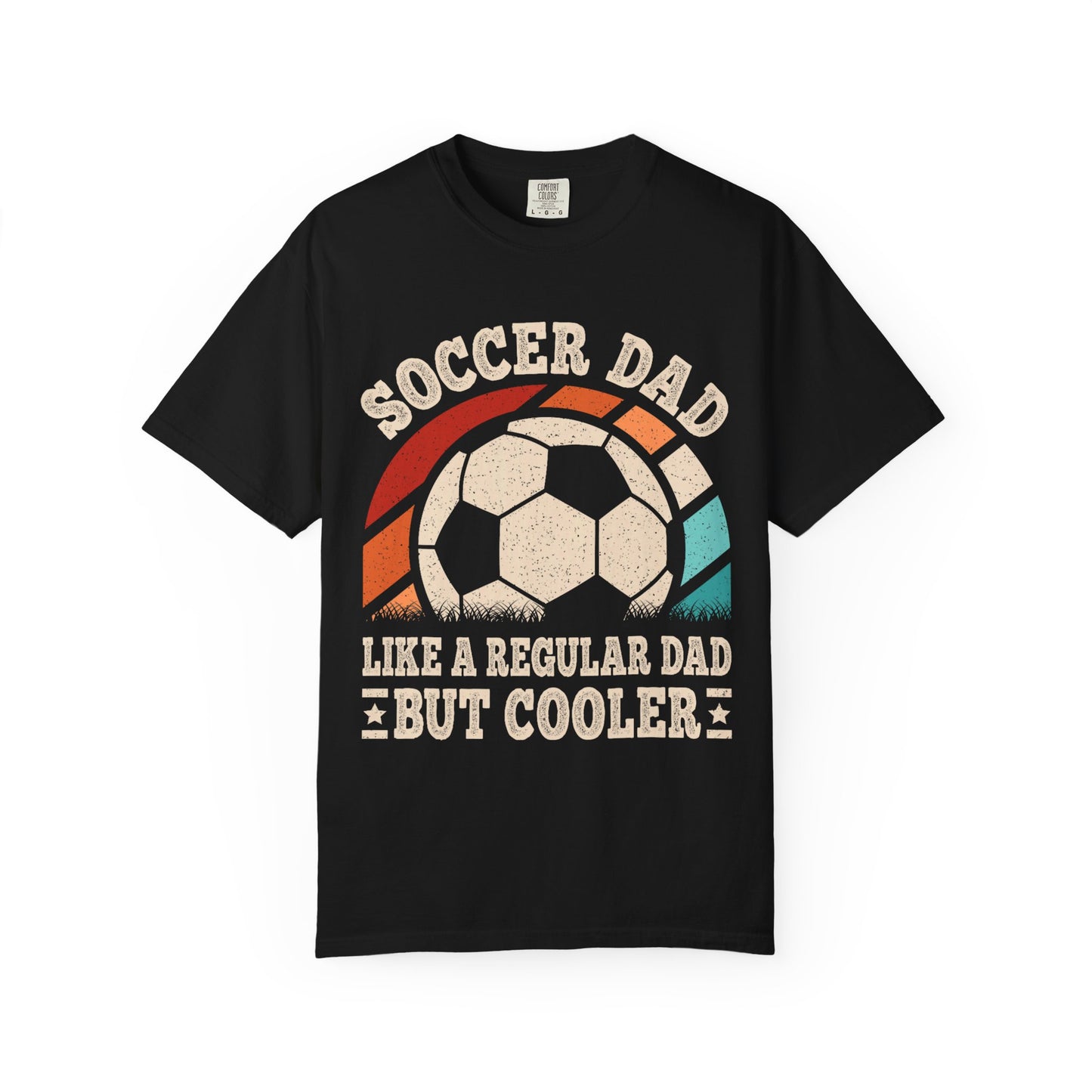 Cooler Soccer Dad T-Shirt, Funny Dad Tee, Soccer Gift, Father's Day Shirt, Gift for Soccer Enthusiast, Unisex T-Shirt