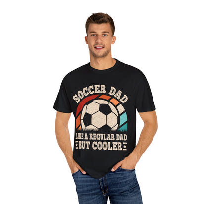 Cooler Soccer Dad T-Shirt, Funny Dad Tee, Soccer Gift, Father's Day Shirt, Gift for Soccer Enthusiast, Unisex T-Shirt