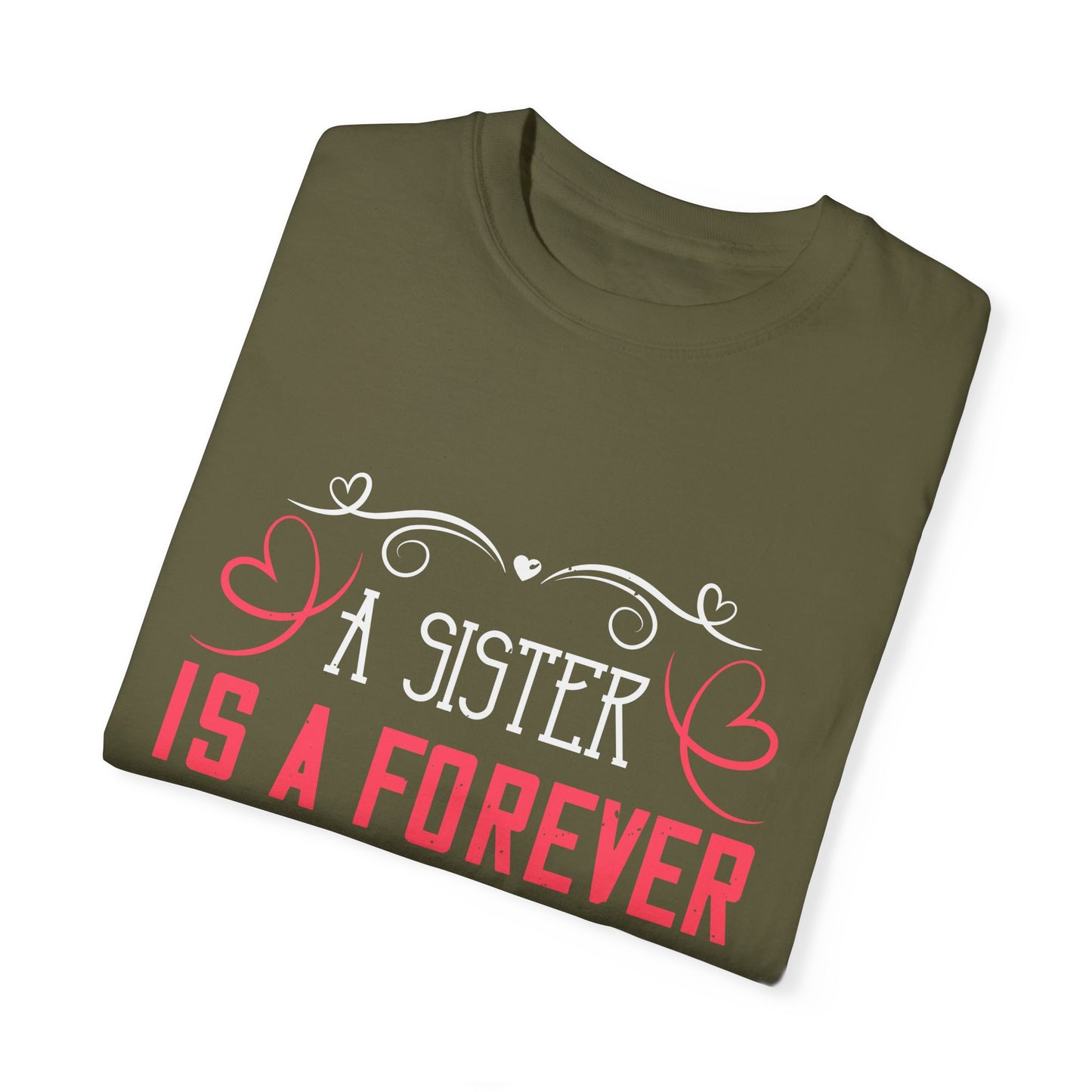 (Sister) Unisex Garment-Dyed T-shirt