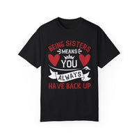 (Sister) Unisex Garment-Dyed T-shirt